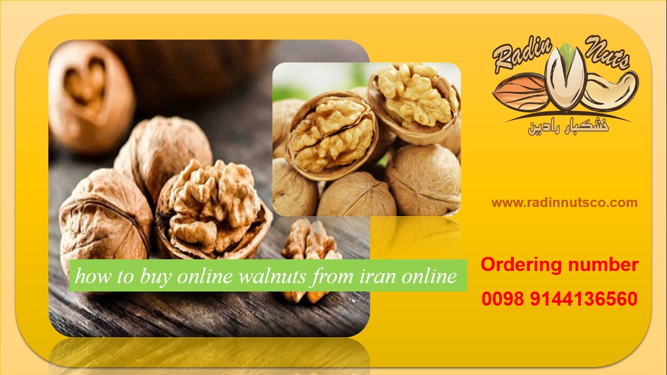 how to buy online walnuts from iran online